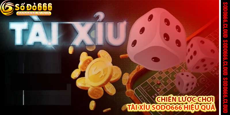 Tài Xỉu Sodo666 - Trò chơi dân gian, thưởng lớn hiện đại
