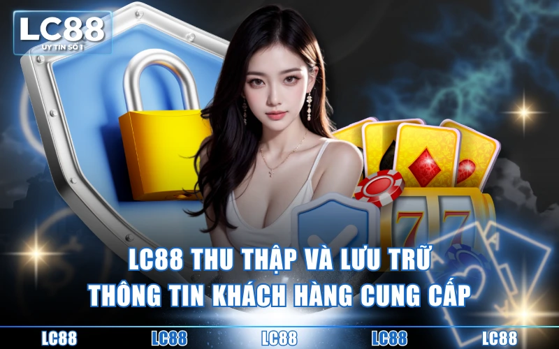Tuân Thủ Chính Sách Bảo Mật LC88 - An Toàn Thông Tin 100% Tuân Thủ Chính Sách Bảo Mật LC88 - An Toàn Thông Tin 100%