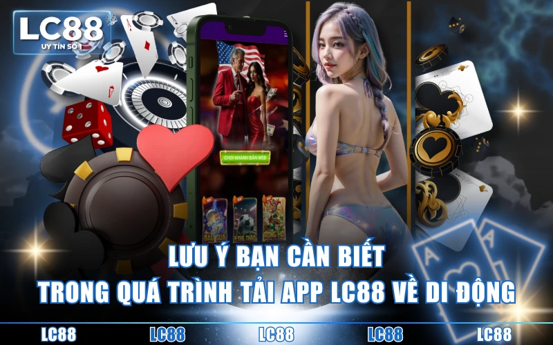 Tải App LC88 - Các Thao Tác Thành Công Lần Đầu Cho Tân Thủ Tải App LC88 - Các Thao Tác Thành Công Lần Đầu Cho Tân Thủ