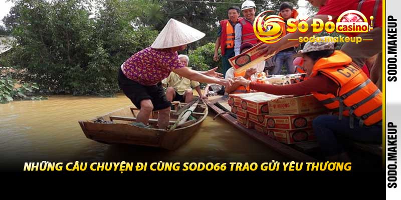 Sodo66 Trao Gửi Yêu Thương - Mang Cơm Áo, Hy Vọng 2026