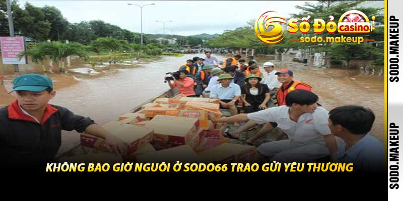 Sodo66 Trao Gửi Yêu Thương - Mang Cơm Áo, Hy Vọng 2026