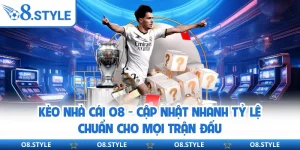 Thể Thao O8 - Cho Phép Đặt Kèo Live 24/7 Tốc Độ Và Mượt Mà